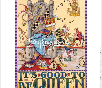 It s Good to be Queen Fine Art Print Hot on Sale