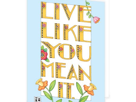 Live Like You Mean It Greeting Card For Cheap